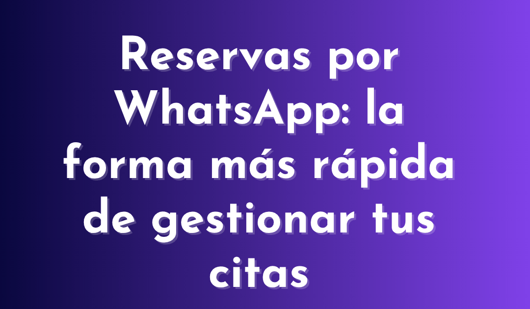 Reservas a través de Whatsapp