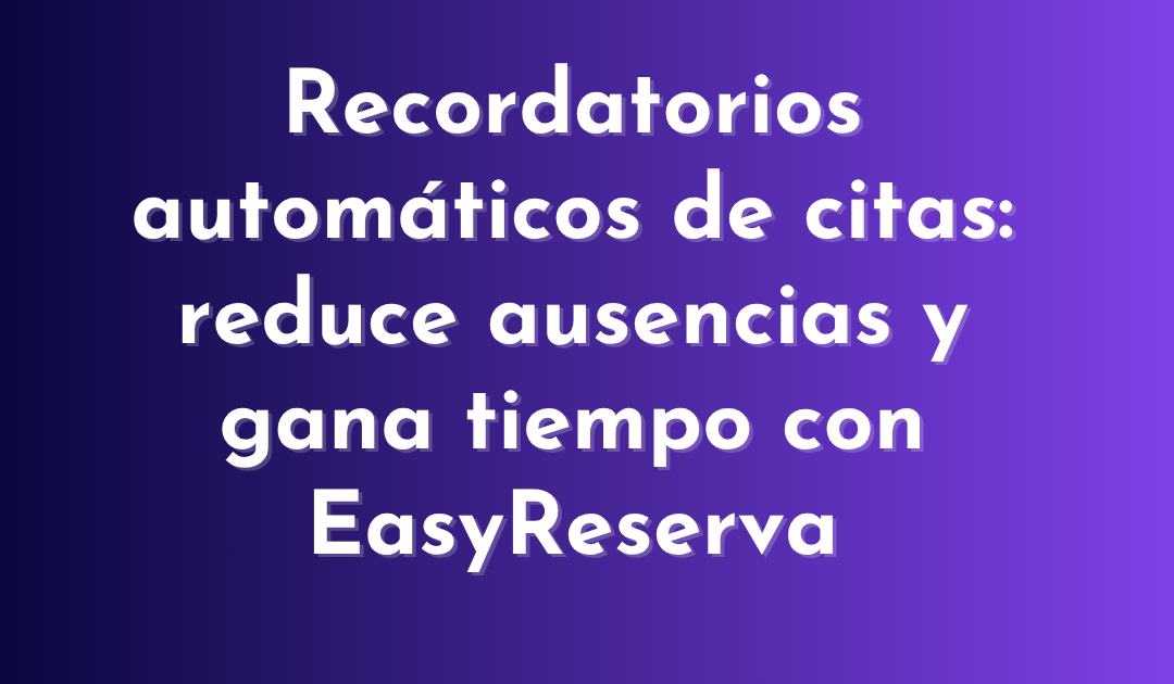 Recordatorios automáticos de citas